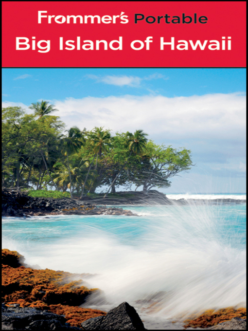 Title details for Frommer's Portable Big Island of Hawaii by Jeanette Foster - Available